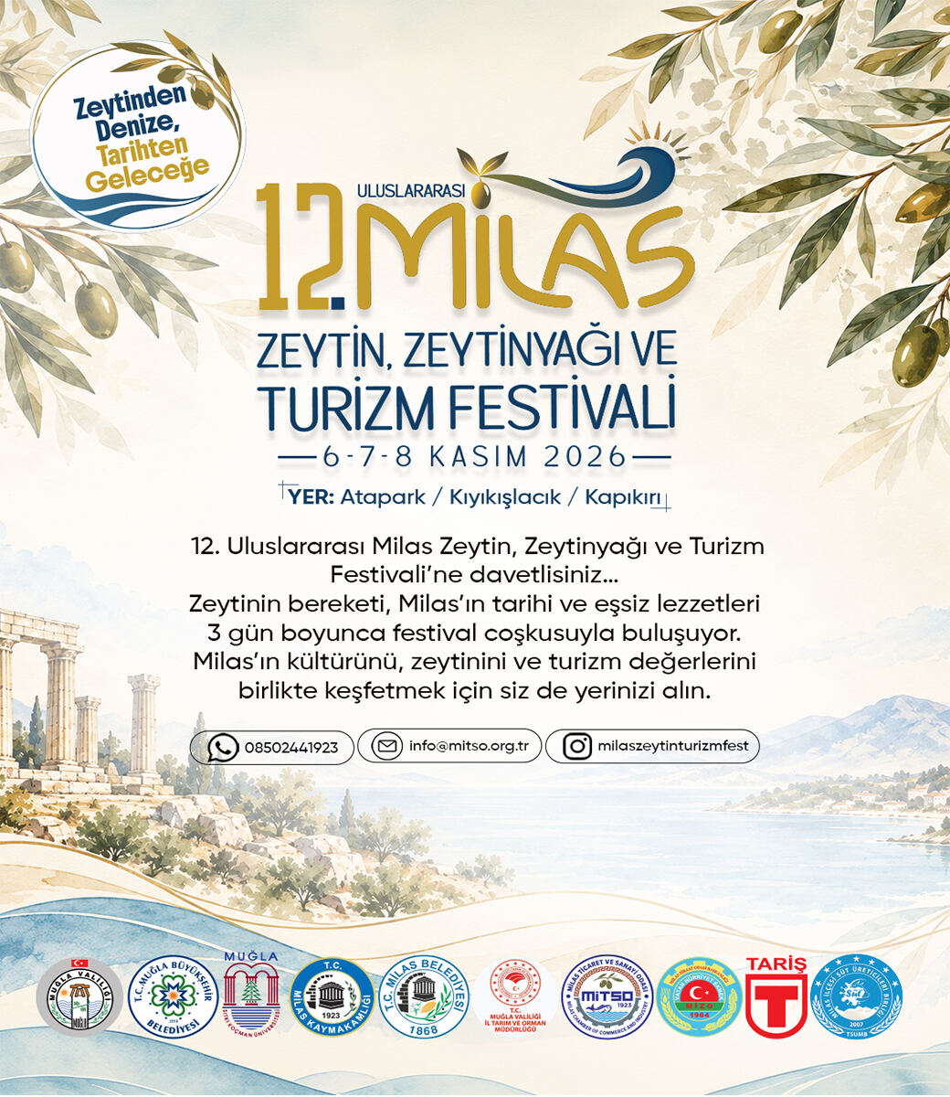ULUSLARARASI MİLAS ZEYTİN, ZEYTİNYAĞI VE TURİZM FESTİVALİ BAŞLIYOR